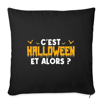 cadeau Halloween humour | Déguisement Halloween !! - Housse de coussin décorative 45 x 45 cm - noir - Devant