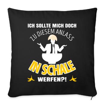 Anti Dressedcode Gast | Scherz Outfit | In Schale - Sofakissenbezug 45 x 45 cm - Schwarz - Vorne
