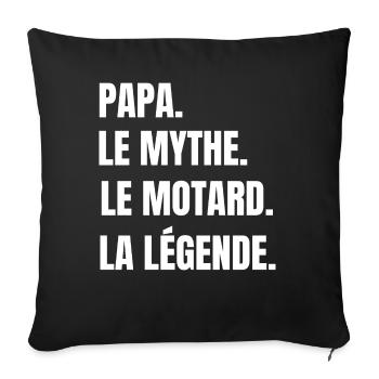 Papa le mythe le motard la légende père cadeau - Housse de coussin décorative 45 x 45 cm - noir - Devant