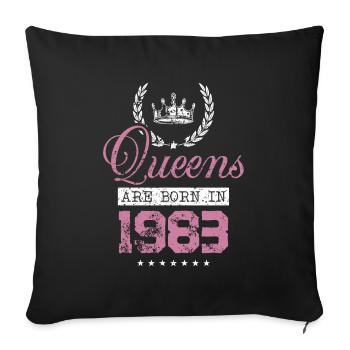 Queens born in 1983 - Sofa pillowcase 17,3'' x 17,3'' (45 x 45 cm) - black - Front