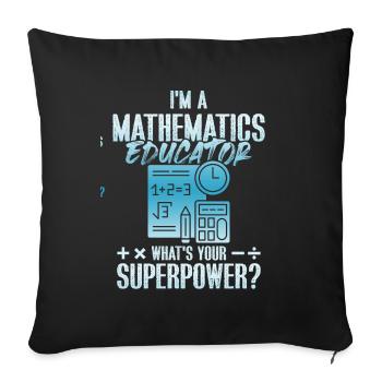 mathematics superpower - Sofa pillowcase 17,3'' x 17,3'' (45 x 45 cm) - black - Front