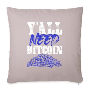 you need bitcoin - Sofa pillowcase 17,3'' x 17,3'' (45 x 45 cm) - light taupe - Front