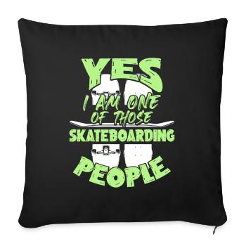 skateboarding spruch - Sofakissenbezug 45 x 45 cm - Schwarz - Vorne