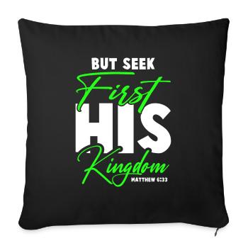 seek his kingdom bible - Sofa pillowcase 17,3'' x 17,3'' (45 x 45 cm) - black - Front