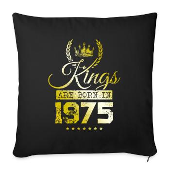 kings are born 1975 - Sofa pillowcase 17,3'' x 17,3'' (45 x 45 cm) - black - Front