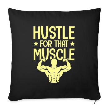 muskeln hustle - Sofakissenbezug 45 x 45 cm - Schwarz - Vorne