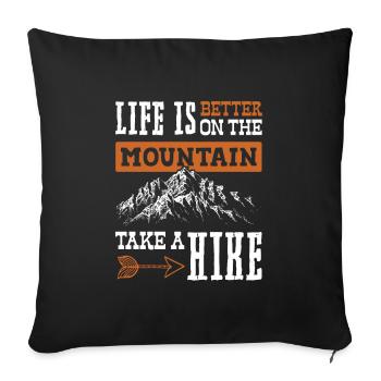 Life is better climbing - Sofa pillowcase 17,3'' x 17,3'' (45 x 45 cm) - black - Front