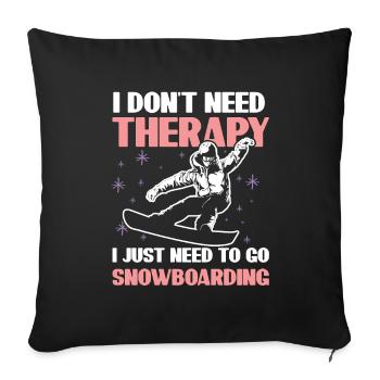 Snowboarding Therapy - Sofa pillowcase 17,3'' x 17,3'' (45 x 45 cm) - black - Front