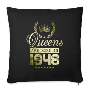 Queens born in 1948 - Sofa pillowcase 17,3'' x 17,3'' (45 x 45 cm) - black - Front