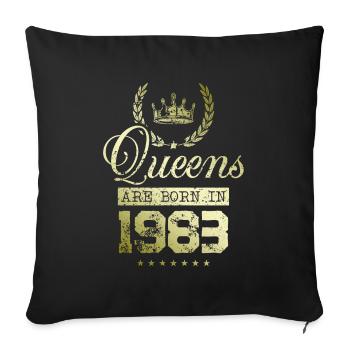 Queens born in 1983 - Sofa pillowcase 17,3'' x 17,3'' (45 x 45 cm) - black - Front
