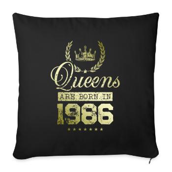 Queens born in 1986 - Sofa pillowcase 17,3'' x 17,3'' (45 x 45 cm) - black - Front