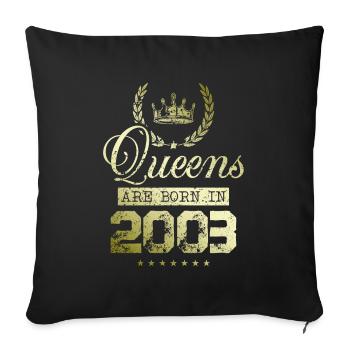Queens born in 2003 - Sofa pillowcase 17,3'' x 17,3'' (45 x 45 cm) - black - Front