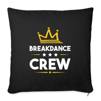Breakdance Crew - Sofakissenbezug 45 x 45 cm - Schwarz - Vorne