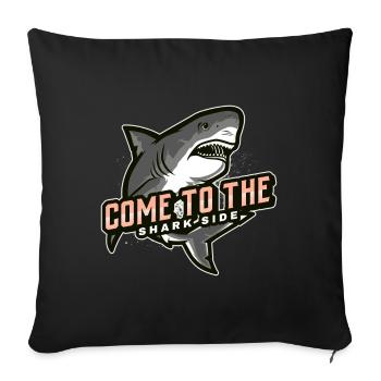 come to the shark side - Sofa pillowcase 17,3'' x 17,3'' (45 x 45 cm) - black - Front