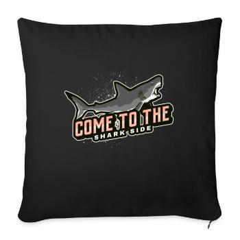 come to the shark side - Sofa pillowcase 17,3'' x 17,3'' (45 x 45 cm) - black - Front