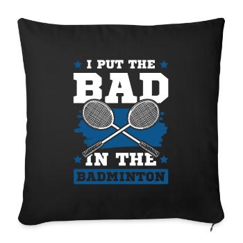 Badminton cool saying - Sofa pillowcase 17,3'' x 17,3'' (45 x 45 cm) - black - Front