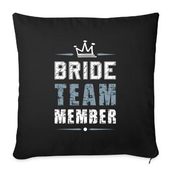 Bride Team - Sofa pillowcase 17,3'' x 17,3'' (45 x 45 cm) - black - Front