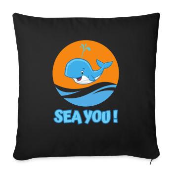 Whale in the sea greets with "Sea you!" - Sofa pillowcase 17,3'' x 17,3'' (45 x 45 cm) - black - Front