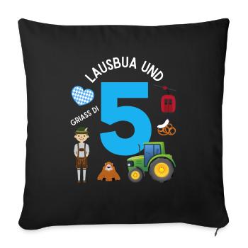 Lausbua und 5 - Sofakissenbezug 45 x 45 cm - Schwarz - Vorne