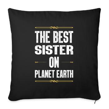 Best Sister Saying - Sofa pillowcase 17,3'' x 17,3'' (45 x 45 cm) - black - Front
