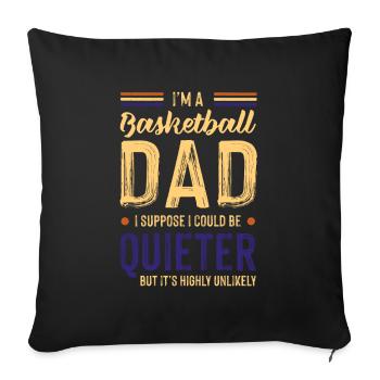 Basketball Daddy - Sofa pillowcase 17,3'' x 17,3'' (45 x 45 cm) - black - Front