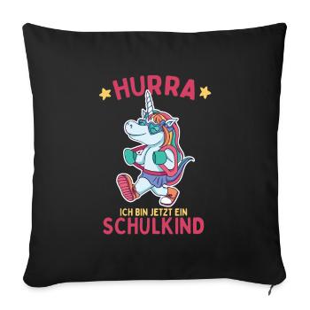 Hurra ich bin jetzt ein Schulkind - Sofakissenbezug 45 x 45 cm - Schwarz - Vorne
