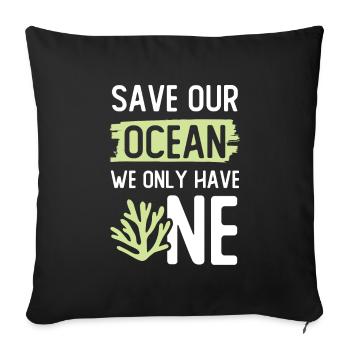 Save the Ocean Saying - Sofa pillowcase 17,3'' x 17,3'' (45 x 45 cm) - black - Front