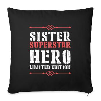 Best Sister Heroine Saying - Sofa pillowcase 17,3'' x 17,3'' (45 x 45 cm) - black - Front