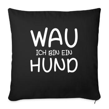 Déguisement de chien Déguisement de chien Wau Je suis un chien - Housse de coussin décorative 45 x 45 cm - noir - Devant