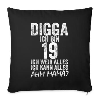 Digga I'm 19 I Can Do Anything 19th Birthday - Sofa pillowcase 17,3'' x 17,3'' (45 x 45 cm) - black - Front