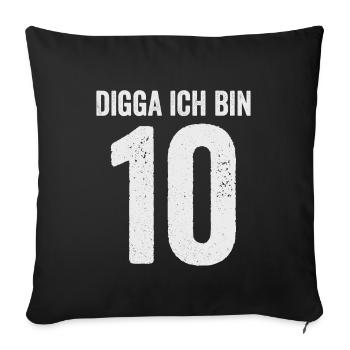 Digga I'm 10 Girl Boy 10th Birthday - Sofa pillowcase 17,3'' x 17,3'' (45 x 45 cm) - black - Front