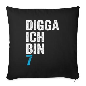 Digga ich bin 7. Geburtstag Junge 7. Geburtstag - Sofakissenbezug 45 x 45 cm - Schwarz - Vorne