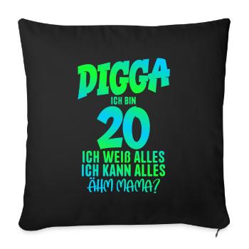 20th Birthday Digga I'm 20 I Can Do Everything - Sofa pillowcase 17,3'' x 17,3'' (45 x 45 cm) - black - Front