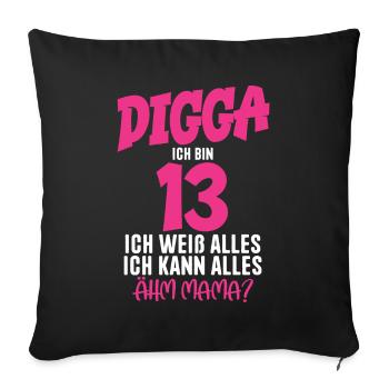 13th Birthday Girl 13 Years Digga I'm 13 - Sofa pillowcase 17,3'' x 17,3'' (45 x 45 cm) - black - Front