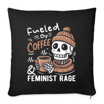Fueled By Coffee & Feminist Rage Funny Feminism - Sofa pillowcase 17,3'' x 17,3'' (45 x 45 cm) - black - Front