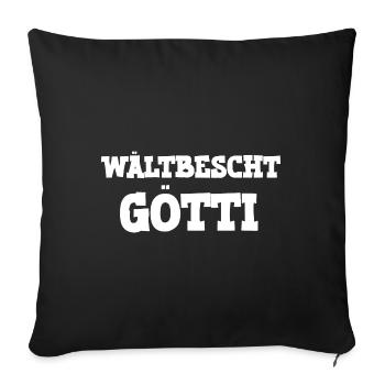 Wältbescht Götti Patenonkel Schweiz Schweizer - Sofakissenbezug 45 x 45 cm - Schwarz - Vorne