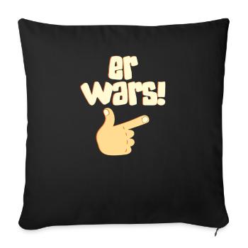 Er Wars - Sofakissenbezug 45 x 45 cm - Schwarz - Vorne