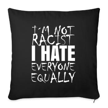Racisme raciste drôle disant cadeau - Housse de coussin décorative 45 x 45 cm - noir - Devant
