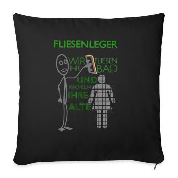 Lustiger Fliesenleger Spruch Geschenkidee - Sofakissenbezug 45 x 45 cm - Schwarz - Vorne