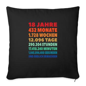 18. Geburtstag Geschenk lustig - endlich erwachsen - Sofakissenbezug 45 x 45 cm - Schwarz - Vorne