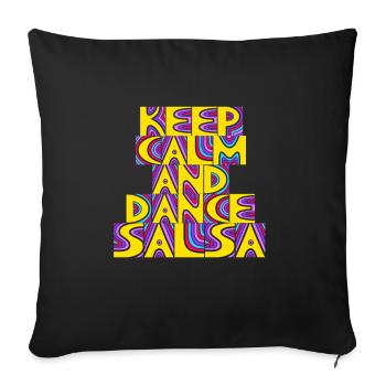 Keep Calm And Dance Salsa Gift - Sofa pillowcase 17,3'' x 17,3'' (45 x 45 cm) - black - Front