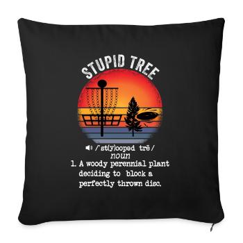 Stupid Tree Disc Golf Gift Frisbee Vintage - Sofa pillowcase 17,3'' x 17,3'' (45 x 45 cm) - black - Front