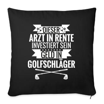 Arzt in Rente Golf Golfschläger - Sofakissenbezug 45 x 45 cm - Schwarz - Vorne
