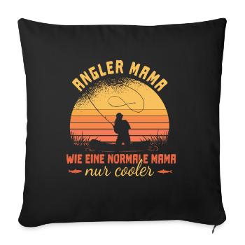 Angler Mama - Angeln Frauen - Sofakissenbezug 45 x 45 cm - Schwarz - Vorne