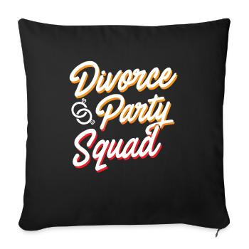 Divorce Party Squad Divorced - Sofa pillowcase 17,3'' x 17,3'' (45 x 45 cm) - black - Front
