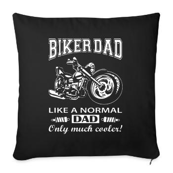 Biker Dad Motorcycle Father's Day Dads Gift - Sofa pillowcase 17,3'' x 17,3'' (45 x 45 cm) - black - Front