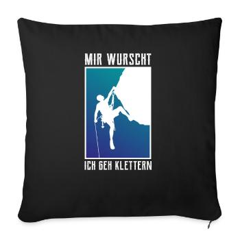 Mir Wurscht Ich geh Klettern - Klettern - Bouldern - Sofakissenbezug 45 x 45 cm - Schwarz - Vorne