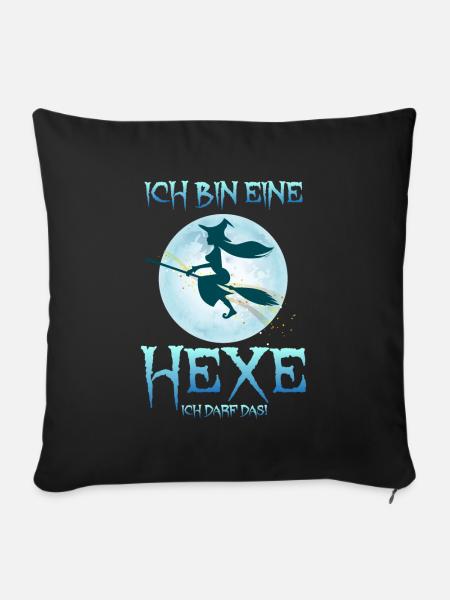 Ich Bin eine Hexe ich darf Das - Sofakissenbezug 45 x 45 cm - Schwarz