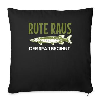 Rute raus der Spass beginnt, Fisch, Angler, Angeln - Sofakissenbezug 45 x 45 cm - Schwarz - Vorne