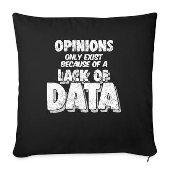Computer Data Science Geek Pun Apparel - Sofa pillowcase 17,3'' x 17,3'' (45 x 45 cm) - black - Front